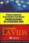 Andando la Vida (Premio Desnivel de Literatura 2006)