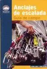 Anclajes de Escalada Guia de Campo