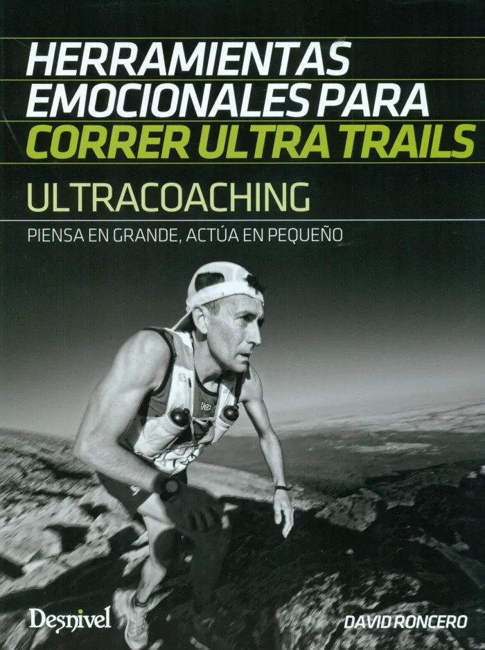 Ultracoaching. Herramientas Emocion. para Correr Ultra Trails