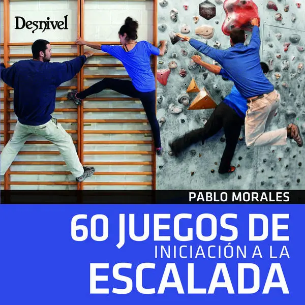 60 Juegos de Iniciación a la Escalada