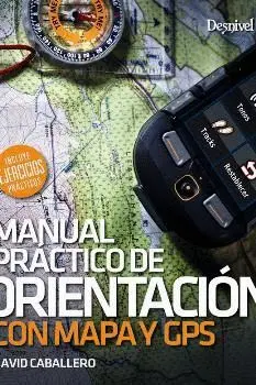 Manual Práctico de Orientación con Mapa y Gps