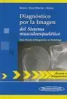 Diagnostico por la Imagen del Sistema Musculoesqueletico