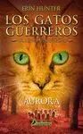Aurora - los Gatos Guerreros. La Nueva Profecia 3