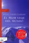 Peor Viaje del Mundo, el