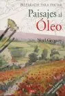 Paisajes Al Oleo. Preparado para Pintar