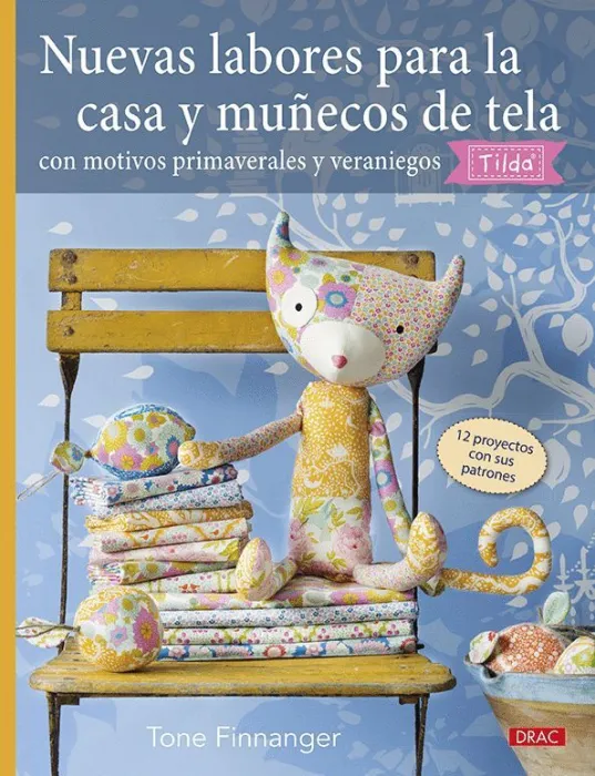 Nuevas Labores para la Casa y Muñecos de Tela con Motivos Primaverales y Veraniegos Tilda