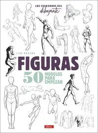 Figuras, 50 Modelos para Empezar. Los Cuadernos del Dibujante