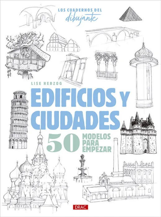 Cuadernos del Dibujante, los. Edificios y Ciudades