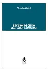 Revisión de Oficio. Dudas, Lagunas y Controversias