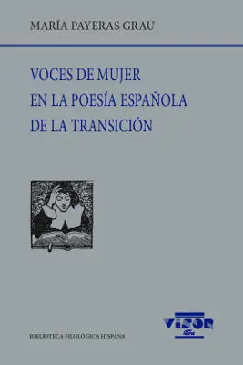 Voces de Mujer en la Poesía Española de la Transición