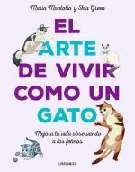 El Arte de Vivir Como un Gato