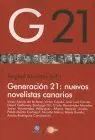 Generacion 21: Nuevos Novelistas Canarios