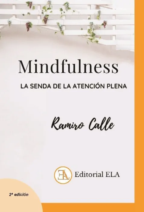 Mindfulness. La Senda de la Atencion Plena