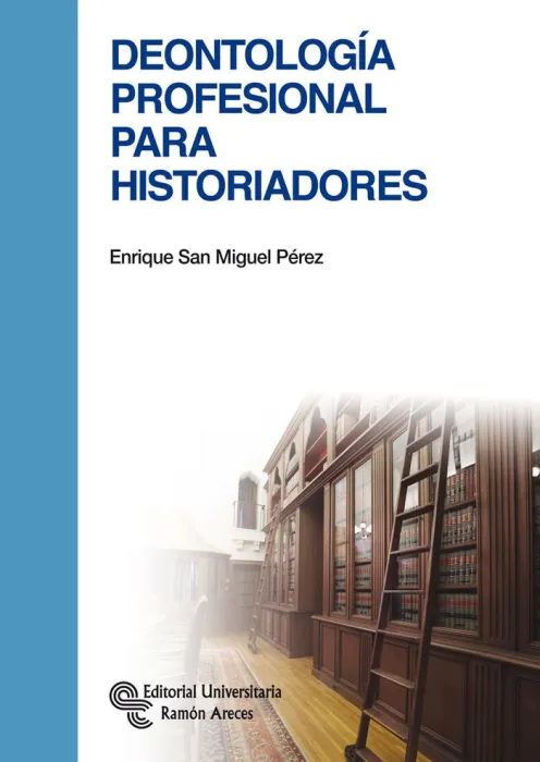 Deontología Profesional para Historiadores