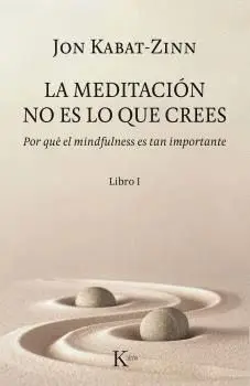 La Meditación no Es lo que Crees