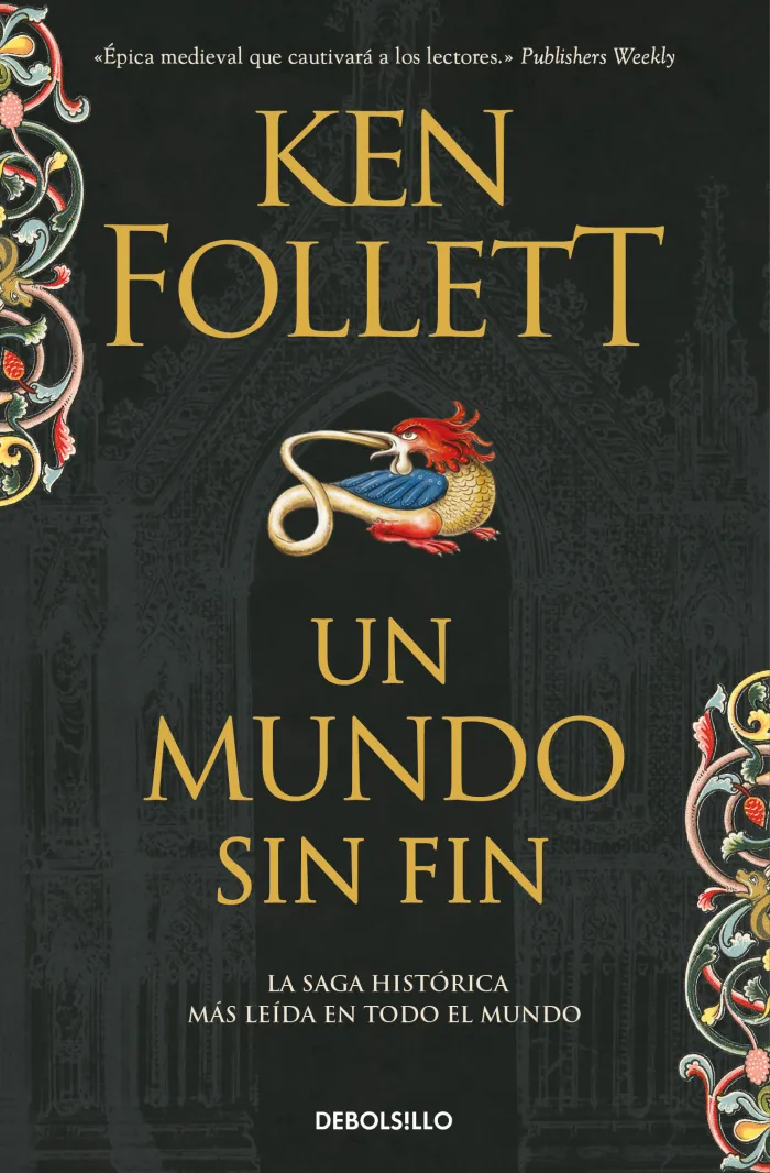 Un Mundo sin Fin (Saga los Pilares de la Tierra 2)