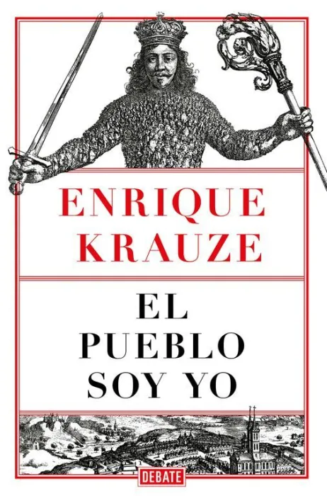 El Pueblo Soy yo