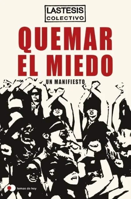 Quemar el Miedo. Un Manifiesto