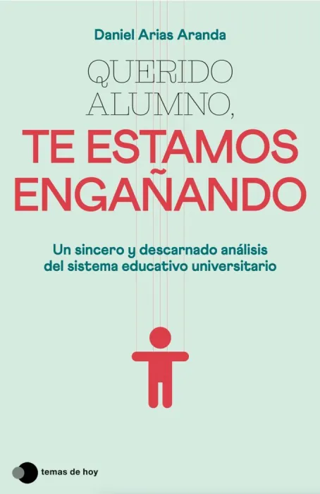 Querido Alumno, te Estamos Engañando