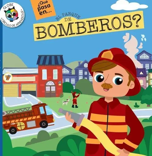 El Parque de Bomberos. Que Pasa en...