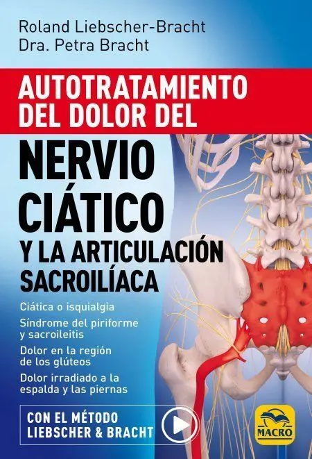 Autotratamiento del Dolor del Nervio Ciatico y la Articulacion Sacroilíaca