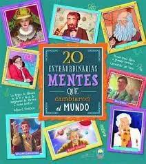 20 Extraordinarias Mentes que Cambiaron el Mundo