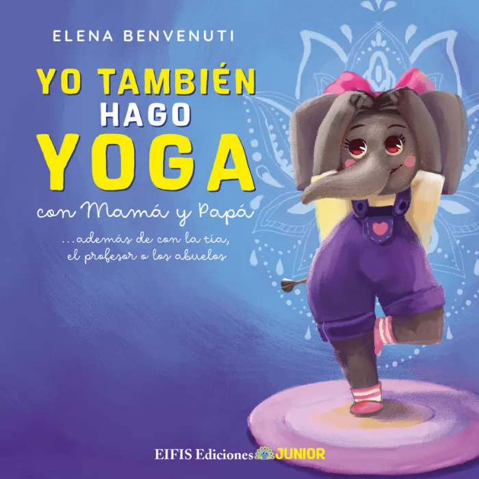 Yo También Hago Yoga con Mamá y Papá