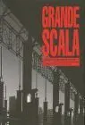 Grande Scala. Architecture Politic Form