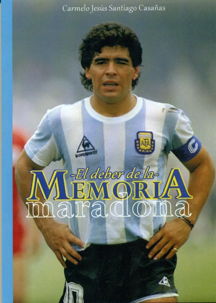 Maradona. El Deber de la Memoria