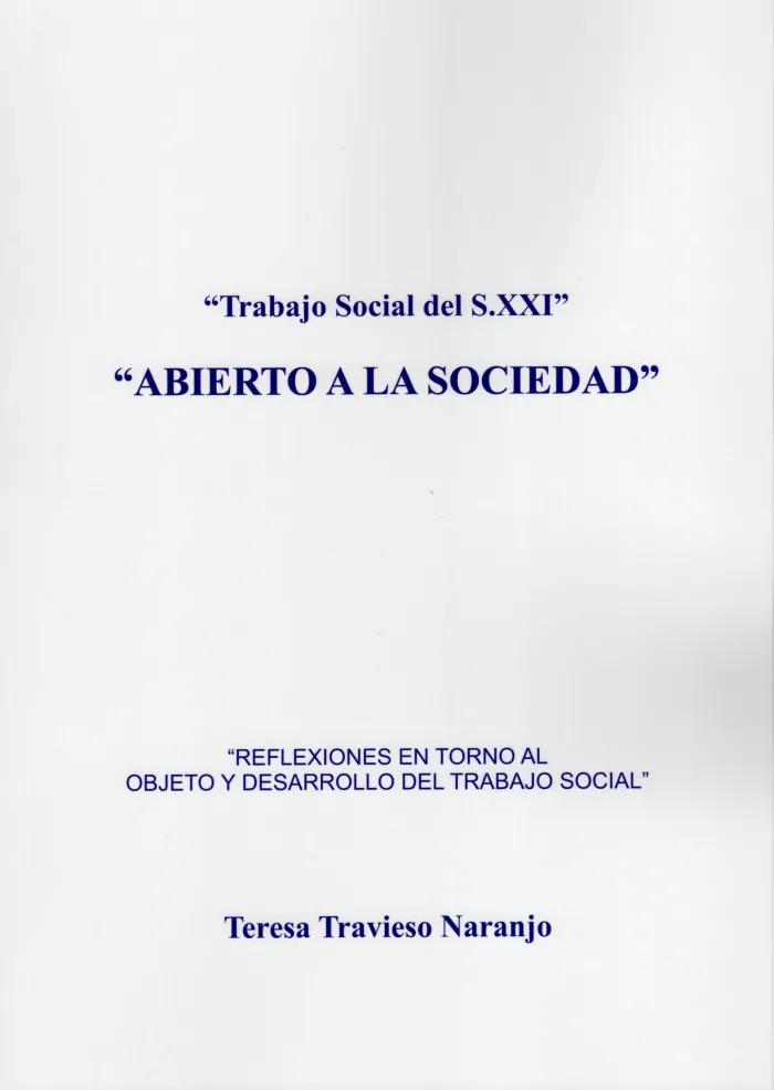 Abierto a la Sociedad. Trabajo Social del S. xxi