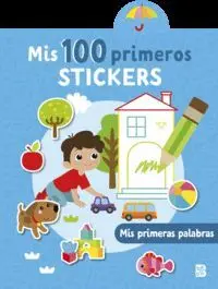Mis 100 Primeros Stickers. Mis Primeras Palabras