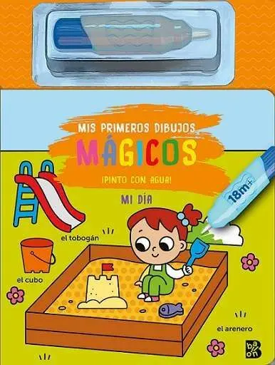 Mis Primeros Dibujos Magicos. Mi Día