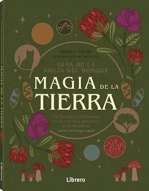 Guia de la Bruja del Bosque. Magia de la Tierra