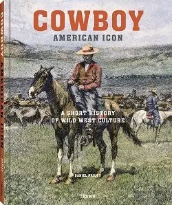 Cowboy. American Icon (Edición en Inglés)