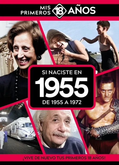 Si Naciste en 1955: de 1955 a 1972