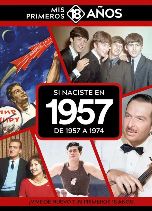 Si Naciste en 1957: de 1957 a 1974