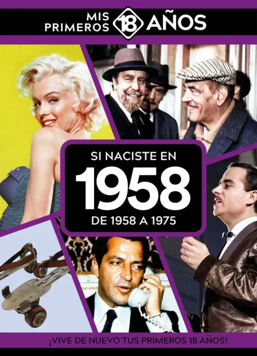 Si Naciste en 1958: de 1958 a 1975