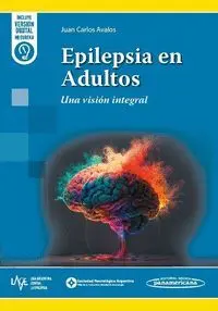 Epilepsia en Adultos. Una Vision Integral