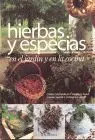 Hierbas y Especias en el Jardin y en la Cocina