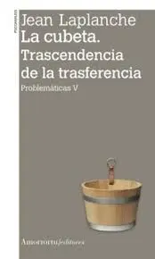 La Cubeta. Trascendencia de la Trasferencia