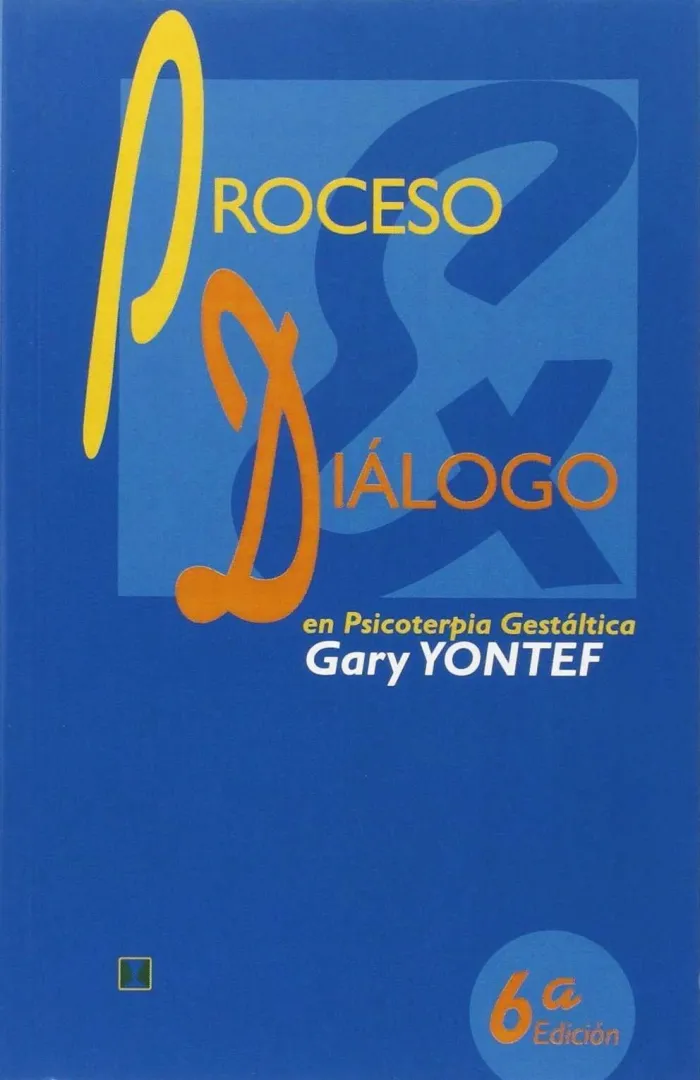 Proceso y Dialogo en Psicoterapia Guestaltica