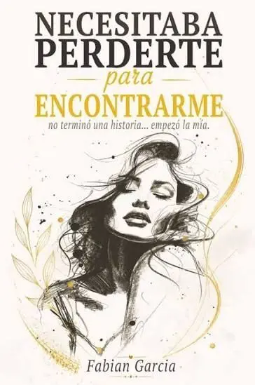 Necesitaba Perderte para Encontrarme