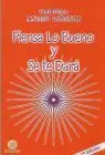 Piensa lo Bueno y se te Dara