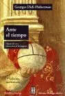 Ante el Tiempo / Before Time