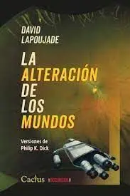 La Alteración de los Mundos