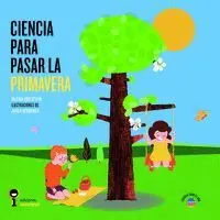 Ciencia para Pasar la Primavera