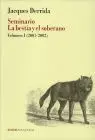 Seminario. la Bestia y el Soberano Vol. i (2001-2002)