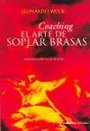 Coaching. El Arte de Soplar Brasas