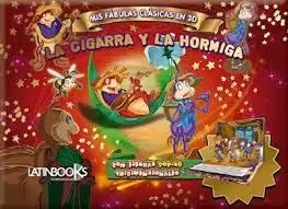 Mis Fábulas Clásicas en 3D- la Cigarra y la Hormiga