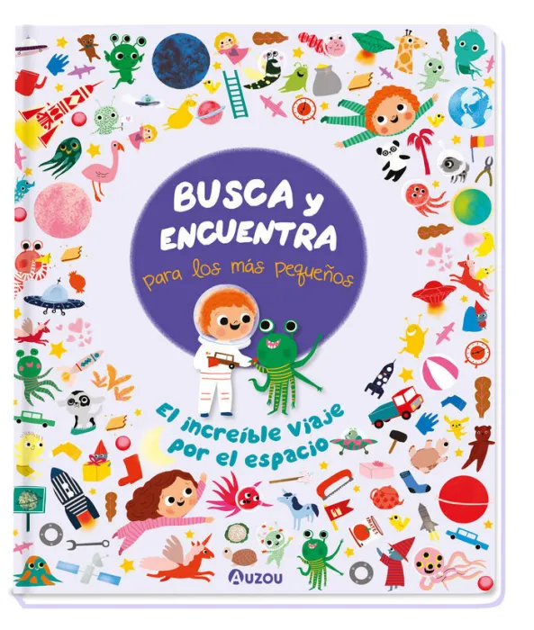 Busca y Encuentra para los Mas Pequeños. El Increible Viaje por el Espacio